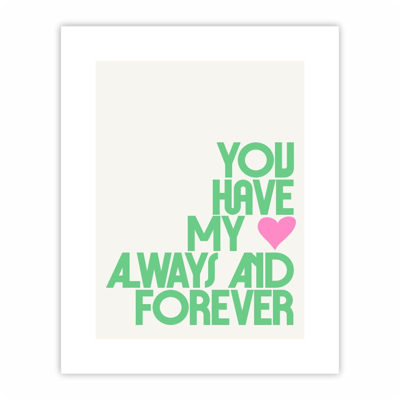 Always and Forever Print