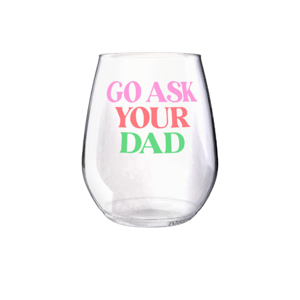Shatterproof Wine Glass Set - Ask Your Dad